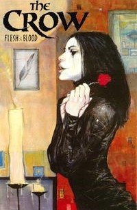  - The Crow: Flesh & Blood