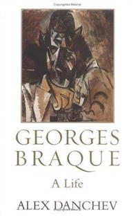 Алекс Данчев - Georges Braque: A Life
