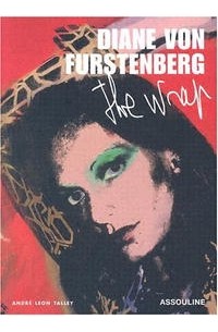 Diane Von Furstenberg: The Wrap