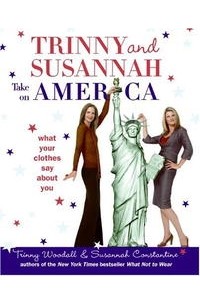  - Trinny and Susannah Take on America: What Your Clothes Say About You