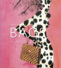  - Bags: A Lexicon of Style (Lexicon of Style S.)