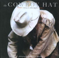 Дэвид Стокляйн - Cowboy Hat: History, Art, Culture, Function