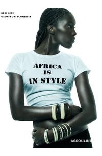 Berenice Geoffroy-Schneiter - Africa Is in Style