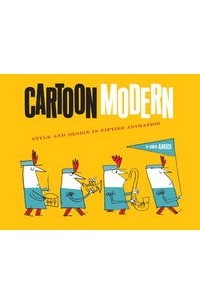 Cartoon Modern: Style and Design in 1950s Animation