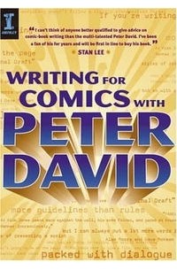 Peter David - Writing for Comics With Peter David