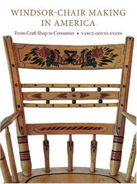 Nancy Evans - Windsor-Chair Making in America: From Craft Shop to Consumer