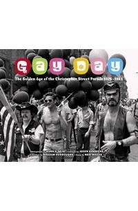 Allen Ginsberg - Gay Day: The Golden Age of the Christopher Street Parade 1974-1983