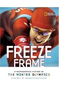 Сью Мэйси - Freeze Frame: A Photographic History of the Winter Olympics