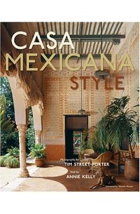 Annie Kelly - Casa Mexicana Style