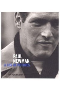 Paul Newman: A Life in Pictures