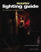Christopher Grey - Master Lighting Guide for Portrait Photographers