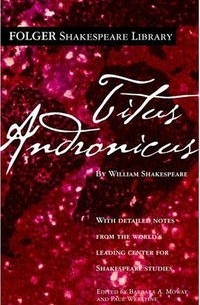 William Shakespeare - Titus Andronicus