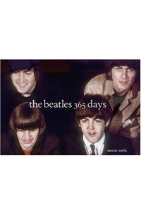 Simon Wells - The Beatles: 365 Days