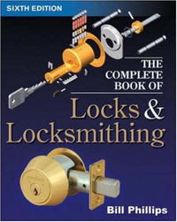 Bill Phillips - The Complete Book of Locks and Locksmithing (Complete Book of Locks & Locksmithing)