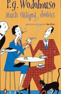 P. G. Wodehouse - Much Obliged, Jeeves