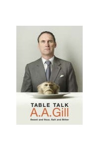 AA Gill - Table Talk