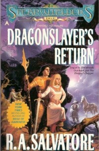 R. A. Salvatore - Dragonslayer's Return