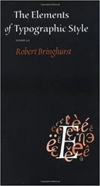 Роберт Брингхерст - The Elements of Typographic Style