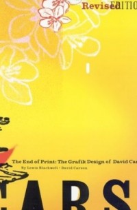 - The End of Print: The Grafik Design of David Carson