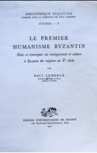 Paul Lemerle - Le premier humanisme byzantin
