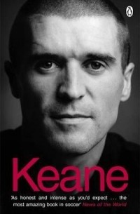 Roy Keane - Keane: The Autobiography