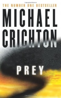 Michael Crichton - Prey