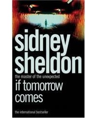 Sidney Sheldon - If Tomorrow Comes