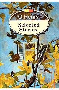 O. Henry - Selected Stories (сборник)