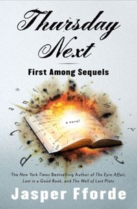 Jasper Fforde - Thursday Next: First Among Sequels