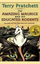 Terry Pratchett - The Amazing Maurice and his Educated Rodents