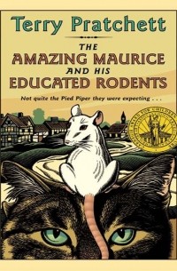 Terry Pratchett - The Amazing Maurice and his Educated Rodents