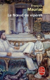 François Mauriac - Le Nœud de vipères