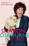 Sharon Osbourne - Extreme. My autobiography