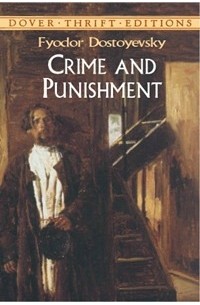 Fyodor Dostoyevsky - Crime and Punishment
