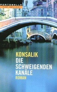 Heinz Gunter Konsalik - Der Schweigenden  Kanäle