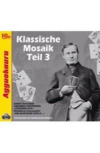  - Klassische Mosaik. Teil 3: Die Marquise von O...; Spielergluck (сборник)