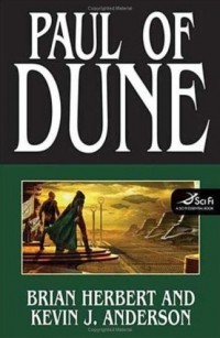 Brian Herbert, Kevin J. Anderson - Paul of Dune