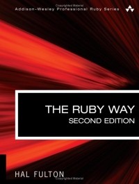 Hal Fulton - The Ruby Way, Second Edition