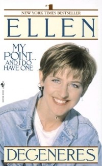 Ellen Degeneres - My Point...And I Do Have One