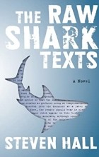 Steven Hall - The Raw Shark Texts