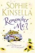 Sophie Kinsella - Remember me?