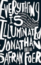 Jonathan Safran Foer - Everything is illuminated