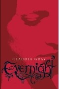 Claudia Gray - Evernight