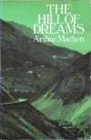 Arthur Machen - The Hill of Dreams