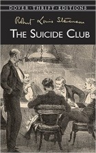 Robert Louis Stevenson - The Suicide Club (сборник)