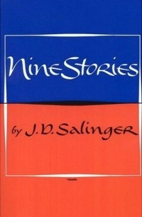J. D. Salinger - Nine Stories
