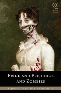  - Pride and Prejudice and Zombies