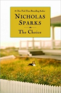 Nicholas Sparks - The Choice