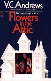 V.C. Andrews - Flowers in the Attic