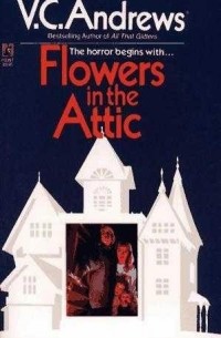 V.C. Andrews - Flowers in the Attic